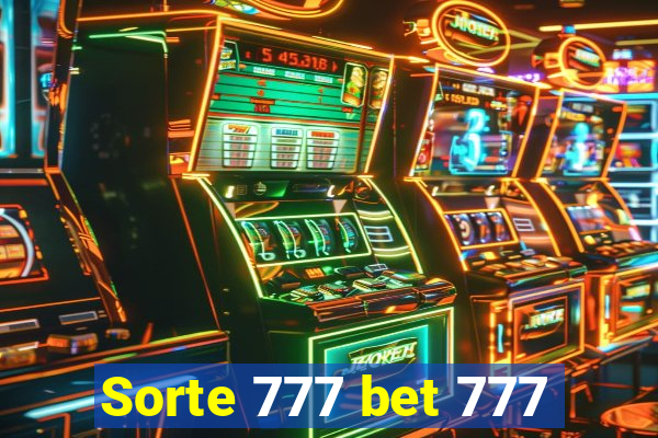 Sorte 777 bet 777